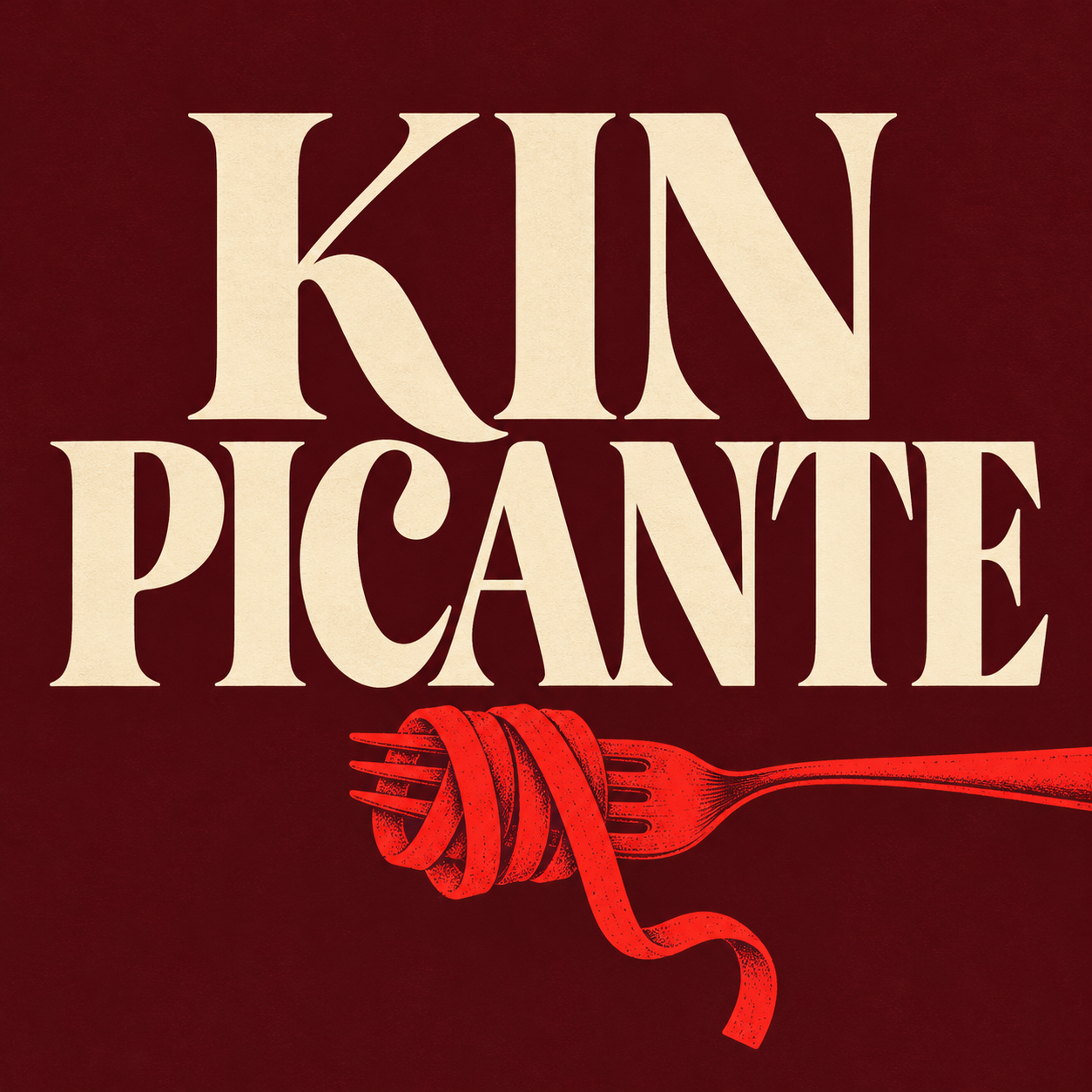 Kin Picante cover with ivory serif lettering and a red fork and pasta illustration on burgundy